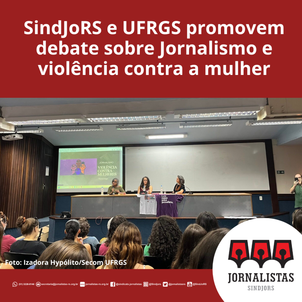 SindJoRS e UFRGS promovem debate sobre Jornalismo e violência contra a mulher
